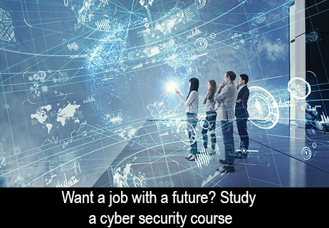 Want a job with a future? Study a cyber security course