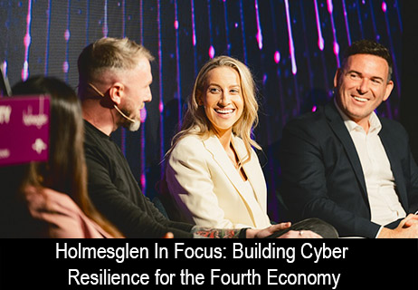 Holmesglen In Focus: Building Cyber Resilience for the Fourth Economy